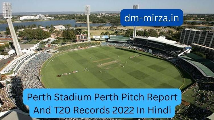 Perth Stadium Perth Pitch Report