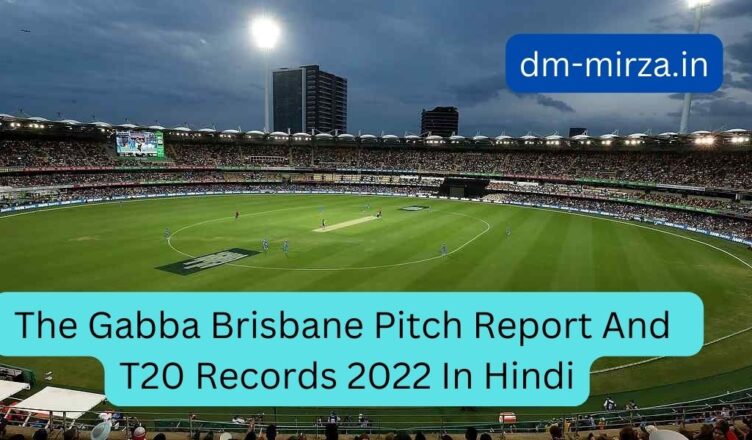 The Gabba Brisbane Pitch Report