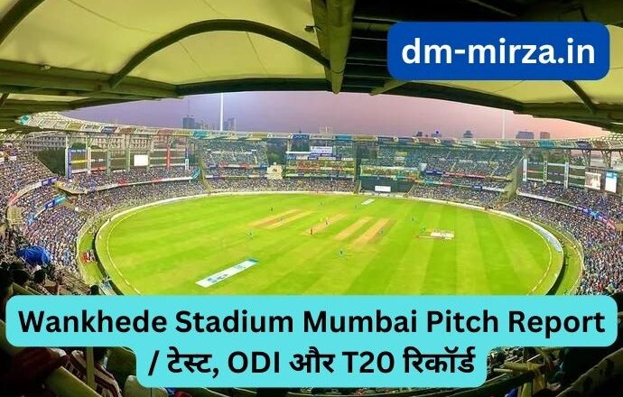 Wankhede Stadium Mumbai Pitch Report