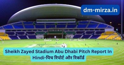 Sheikh Zayed Stadium Abu Dhabi Pitch Report