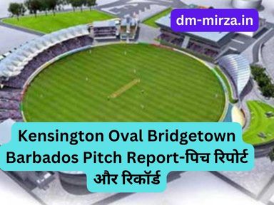 Kensington Oval Bridgetown Barbados Pitch Report