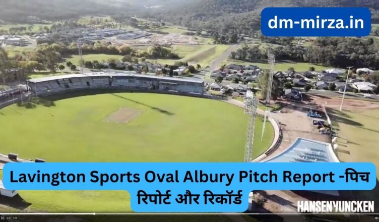 Lavington Sports Oval Albury Pitch Report